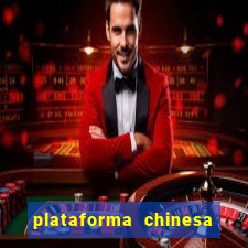 plataforma chinesa do jogo do tigrinho